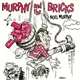 Noel Murphy - Murphy And The Bricks